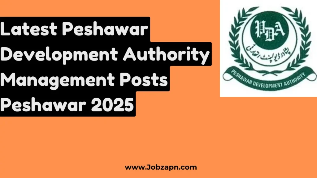 Latest Peshawar Development Authority Management Posts Peshawar 2025