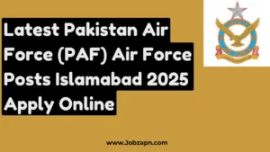 Latest Pakistan Air Force Jobs Islamabad 2025 Apply Online