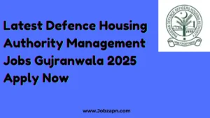 Latest Defence Housing Authority Management Jobs Gujranwala 2025 Apply Now